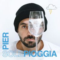 Pier - solePIOGGIA (Explicit)