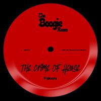 Fakers - The Crime Of House