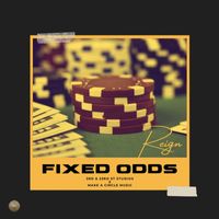 Reign - Fixed Odds