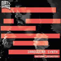 Irregular Synth - Natural Disaster EP