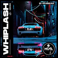 B-Phreak - Whiplash