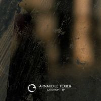 Arnaud Le Texier - Late Night EP