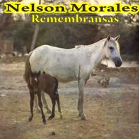 Nelson Morales - Remembranzas