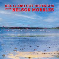 Nelson Morales - Del Llano Soy Defensor