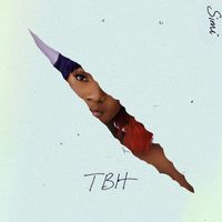 Simi - TBH (To Be Honest) (Explicit)