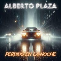 Alberto Plaza - Perdido en la Noche