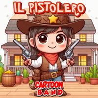 Cartoon Band - Il Pistolero