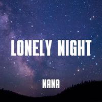 Nana - Lonely Night