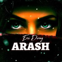 Eric Deray - Arash