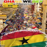 RBK - GHANA WE DEY (Explicit)