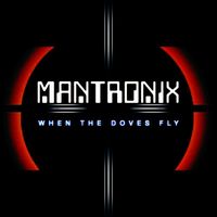 Mantronix - When the Doves Fly