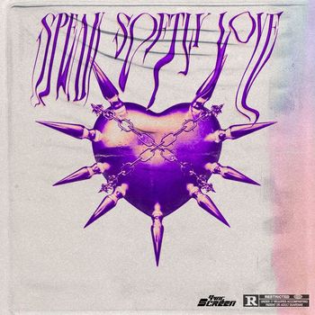 Screen - Speak Softly Love (Explicit)