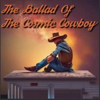 Nova - The Ballad of the Cosmic Cowboy