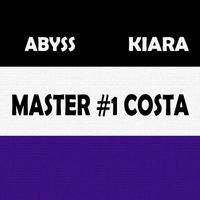 Abyss - Master #1 Costa (feat. Kiara)
