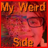 Nova - My Weird Side Deluxe