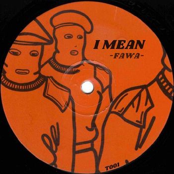 FAWA - I Mean