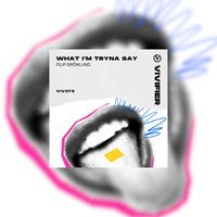 Filip Grönlund - What I'm Tryna Say