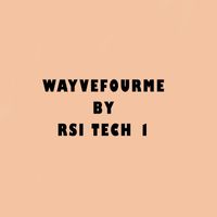 RSI tech 1 - WayveFourme (Vocal Mix [Explicit])