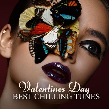 Various Artists - Valentines Day: Best Chilling Tunes