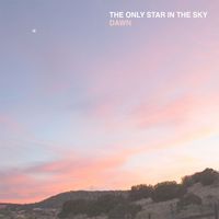 The Only Star In The Sky - Dawn