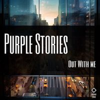 Purple Stories - Out With Me