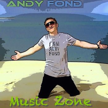 Andy Fond - Music Zone