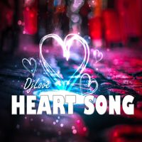 DJ Love - Heart Song