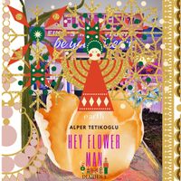 e a r t h - HEY FLOWER MAN DIARIES 1