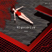 Nightdrive - Hoax, Pt. 2