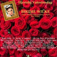 Birthe Wilke - Hjertelig Valentinsdag Vol. 7