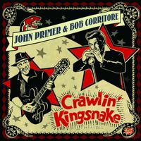John Primer, Bob Corritore - Crawlin' Kingsnake