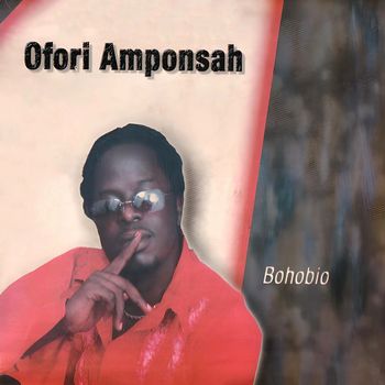 Ofori Amponsah - Bohobio
