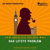 Sherlock Holmes - Das letzte Problem (Sherlock Holmes)