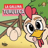 Nacho Aprende - La Gallina Turuleca (Versión Nacho Aprende)