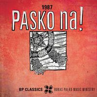 Bukas Palad Music Ministry - Pasko Na! 1987