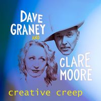 Dave Graney & Clare Moore - Creative Creep
