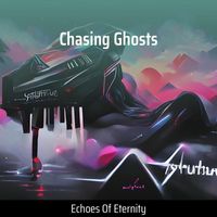 Echoes Of Eternity - Chasing Ghosts