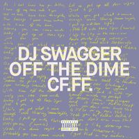 DJ Swagger - Off the Dime