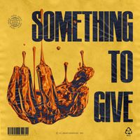TRVCY - SOMETHING TO GIVE