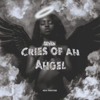 Seven - Cries of an Angel (Explicit)