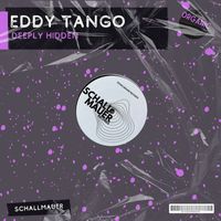 Eddy Tango - Deeply Hidden