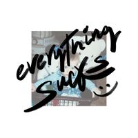 Cyrus - Everything Sucks (Explicit)