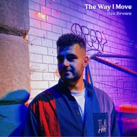 Ben Brown - The Way I Move
