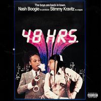 Nash Boogie - 48 Hrs (Explicit)