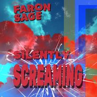 Faron Sage - Silently Screaming