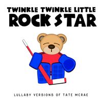 Twinkle Twinkle Little Rock Star - Lullaby Versions of Tate McRae