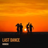 NoMosk - Last Dance