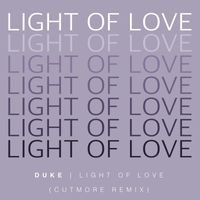 Duke - Light of Love (Cutmore Remix)