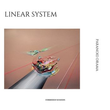 Linear System - Paranoid Drama