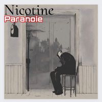 Nicotine - Paranoie (Explicit)